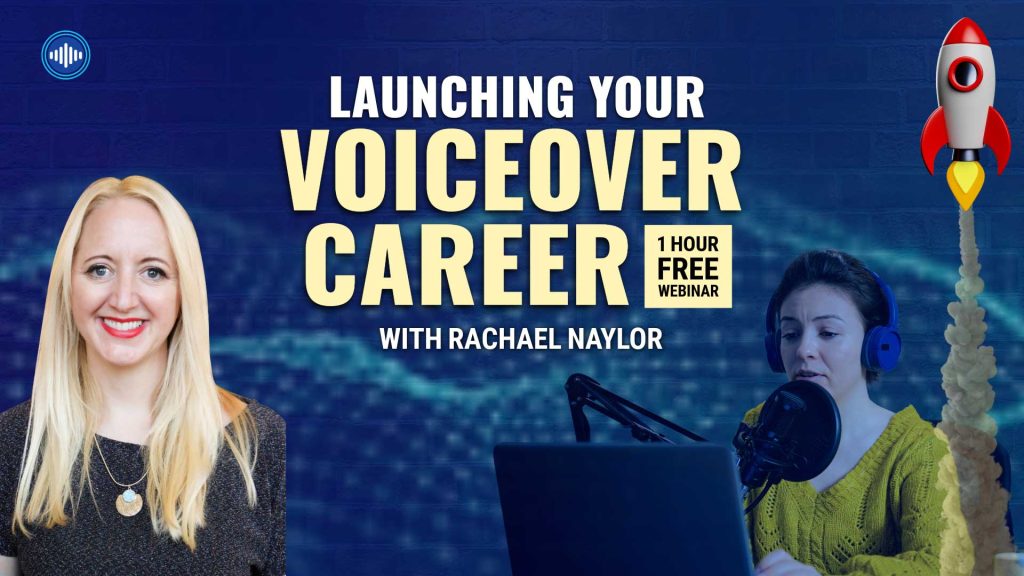 Launching Your VoiceOver Career Free Webinar