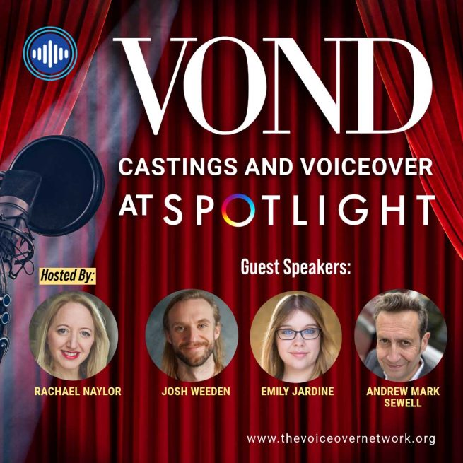 VOND - Live event ‘Castings and VoiceOver’ at Spotlight 10th Oct 2024