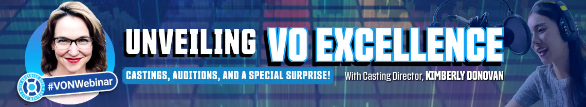 Unveiling VO Excellence with CASTINGS, AUDITIONS, AND A SPECIAL SURPRISE! With Casting Director Kimberly Donovan